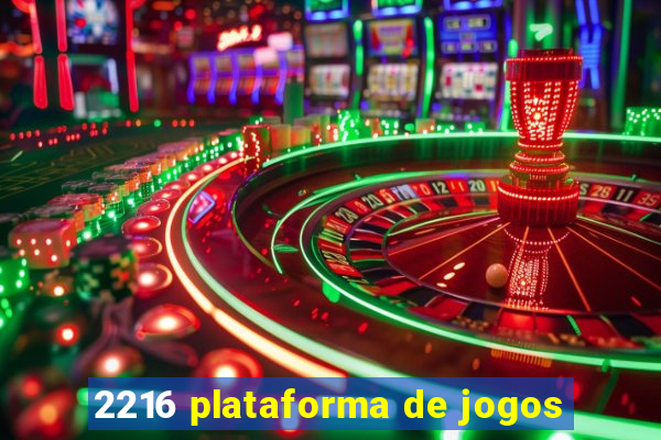 2216 plataforma de jogos